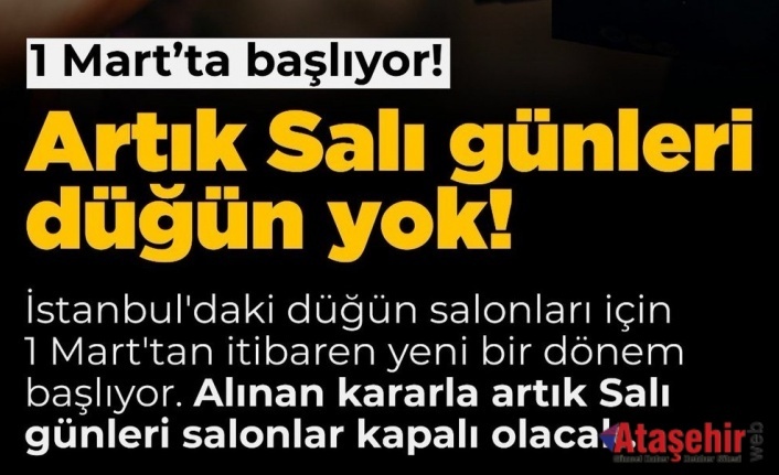 İstanbul’da Düğün Salonları Salı günü, tatil olacak