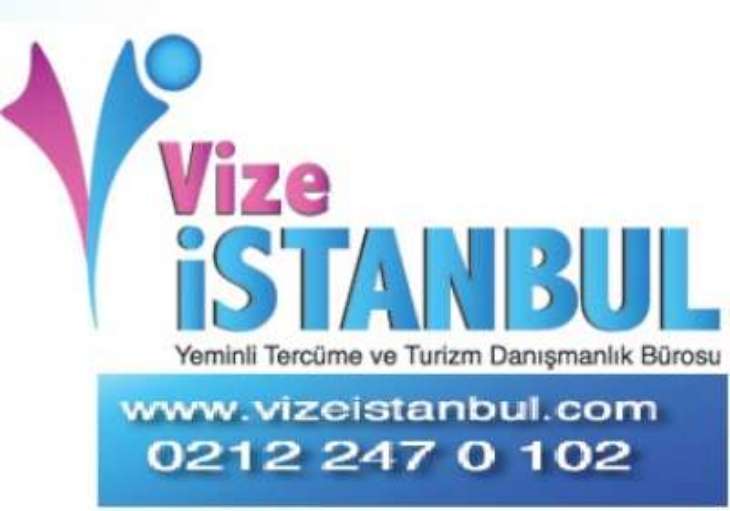 VİZE İSTANBUL YEMİNLİ TERCÜME VE TURİZM DANIŞMANLIK BÜROSU