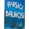 AYIŞIĞI  BALIK