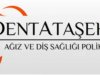 DENTATAŞEHİR AĞIZ VE DİŞ SAĞLIĞI POLİKLİNİĞİ