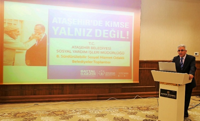 Sosyal Hizmet Odaklı Belediyeler Ataşehir'de Buluştu