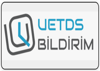 UETDS - Bildirim