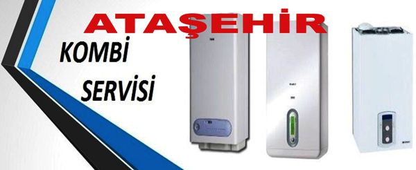 ATAŞEHİR KOMBİ SERVİSİ