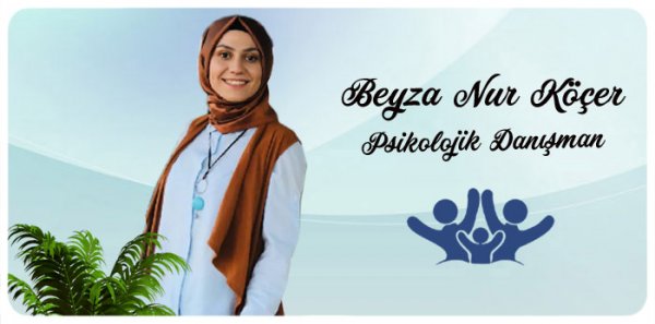 Beyza Nur Konya psikolojik danışman psikolog öğren