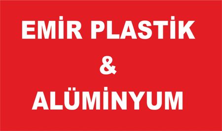 EMİR PLASTİK&ALÜMİNYUM