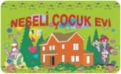 NEŞELİ ÇOCUK EVİ