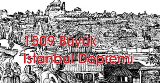  Büyük İstanbul Depremi 1509