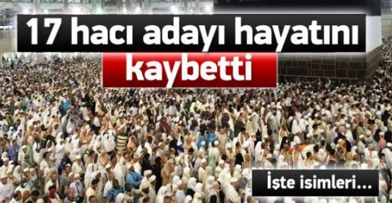 17 hacı adayı  vefat etti