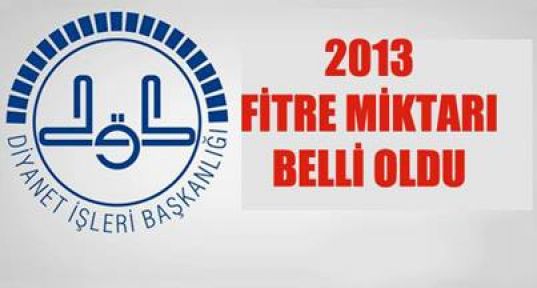 2013  Fitre miktarını belirledi