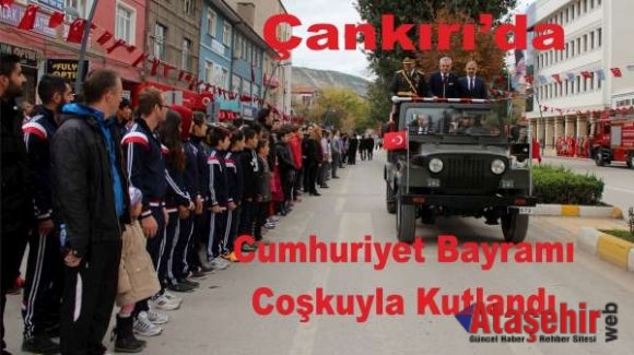 Cumhuriyet Bayramı Çankırı'da Coşkuyla Kutlandı