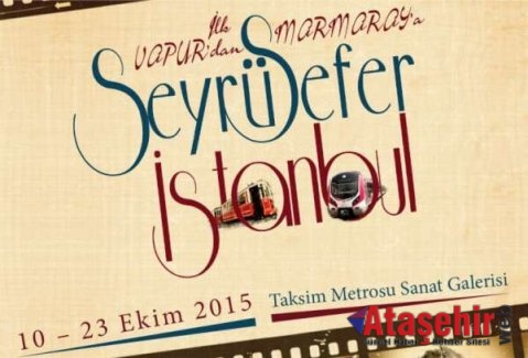 Seyrüsefer İstanbul” fotoğraf ve efemera sergisi