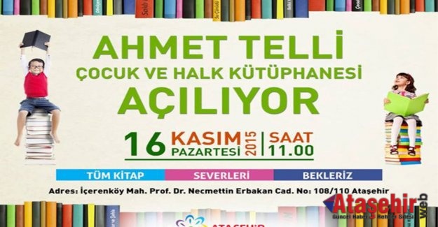 Ahmet Telli Çocuk ve Halk Kütüphanesi açılıyor