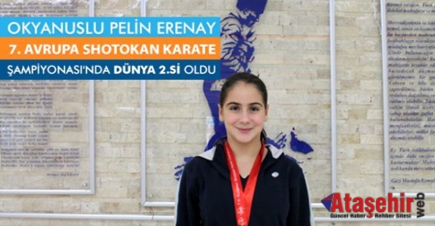 Karateci Pelin Erenay Dünya 2'incisi  oldu