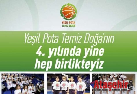 Yeşil Pota Temiz Doğa Projesi 4. yılında