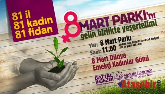 Ataşehir 'de  81 il, 81 kadın, 81 fidan