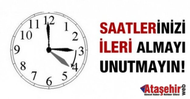 Saatler Bir Saat İleri Alınacak