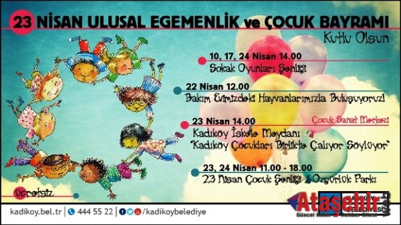 KADIKÖY'DE 23 NİSAN EĞLENCESİ SÜRÜYOR