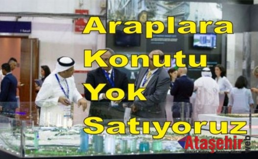 Araplara konutu yok satıyoruz