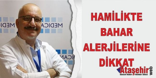 HAMİLİKTE BAHAR ALERJİLERİNE DİKKAT