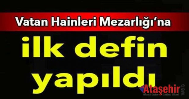 Bir tanesi Vatan Hainleri Mezarlığı’na gömüldü