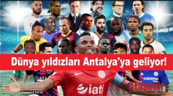 Dünya yıldızları Antalya'ya geliyor!