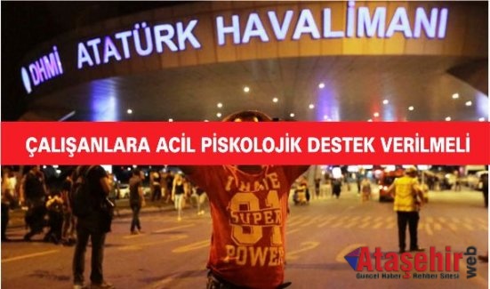 Havaalanında çalışan 50 bin kişiye acil psikolojik destek verilmeli