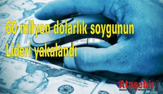 60 milyon dolarlık  internet dolandırıcısı lideri yakalandı