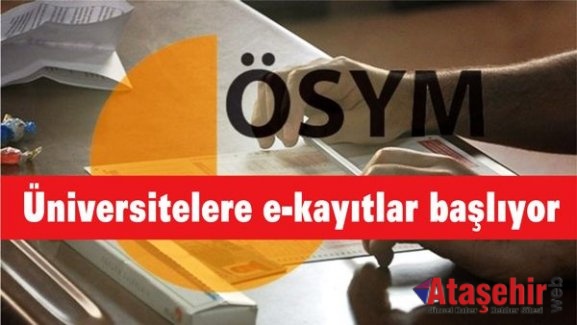 Üniversitelere e-kayıtlar başlıyor