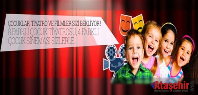 Ataşehir'de Çocuk Tiyatroları ve Sinemaları Başlıyor