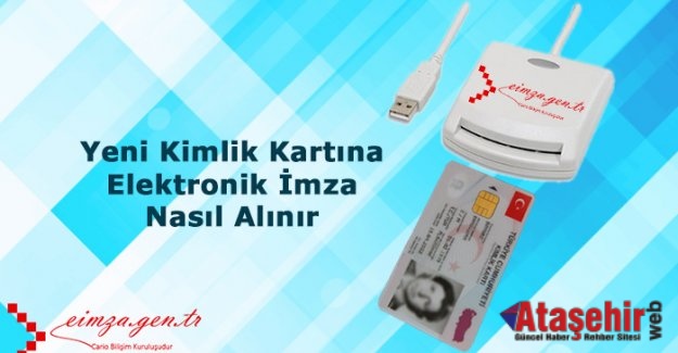 Yeni kimlik kartlarıyla e-imza sayısı 3 katına çıkacak