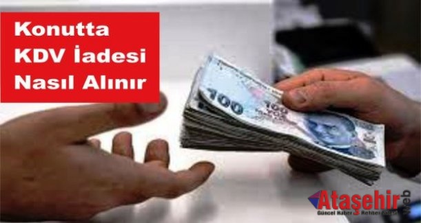 Konutta KDV İadesi Nasıl Alınır