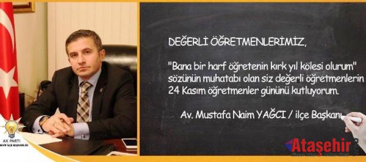 Mustafa Naim YAĞCI'dan Öğretmenler günü Mesajı