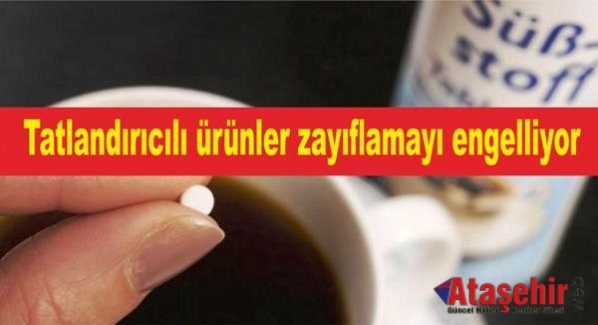 Tatlandırıcılı ürünler zayıflamayı engelliyor