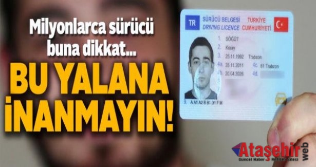 Ehliyet Alacaklar medyada dolanan bu yalana inanmayın!