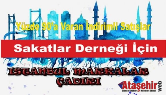 Yüzde 90’a Varan İndirimli Satışlar Sakatlar Derneği İçin