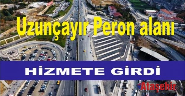 Uzunçayır peron alanı hizmete girdi