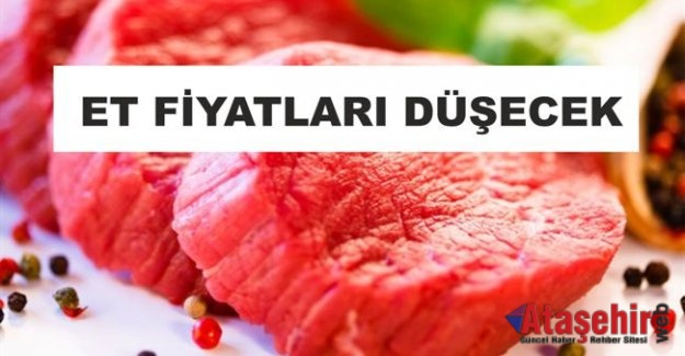 ET FİYATLARI DÜŞECEK