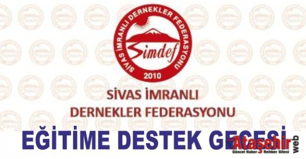 Sivas İmranlı Dernekler Federasyonu Eğitime Destek Gecesi