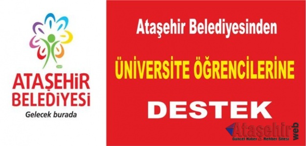 Ataşehir Belediyesinden Üniversite öğrencilerine destek
