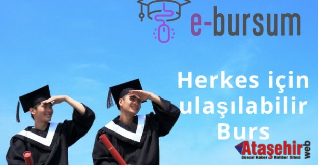 “E-Bursum” Türkiye’deki burs sistemini dijitalleştiriyor!