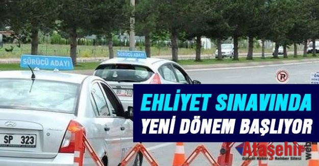 Ehliyet sınavında Yeni dönem başlıyor