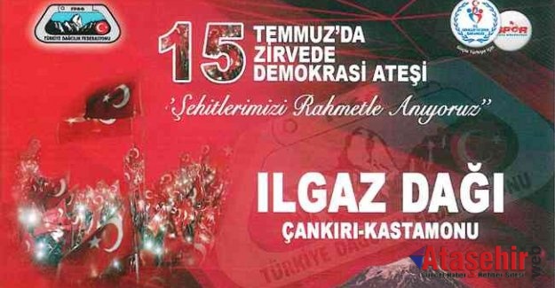 15 Temmuz Ilgaz Tırmanışı gerçekleştirildi