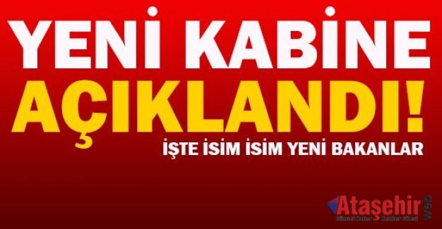 Başbakan Binali Yıldırım Yeni kabineyi açıkladı