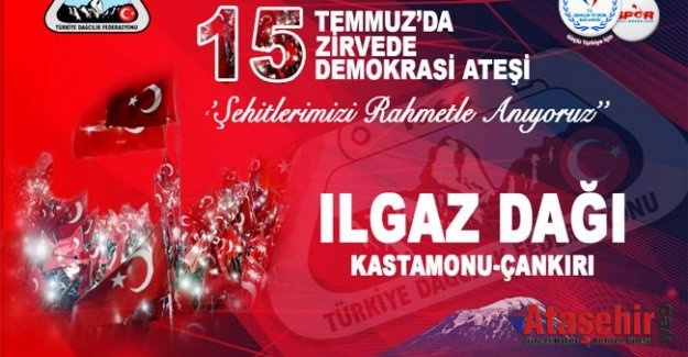 Ilgaz Dağı 15 Temmuz Şehitler ve Milli İrade Tırmanışı