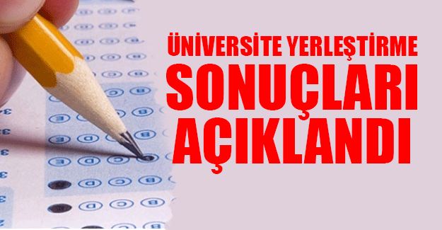 2017 Üniversite yerleştirme sonuçları açıklandı