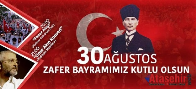 30 AĞUSTOS COŞKUSU MALTEPE’DE YAŞANACAK