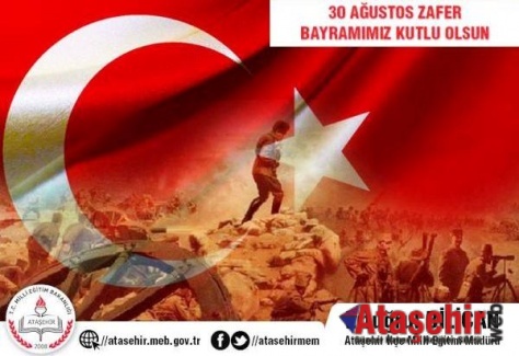 30 AĞUSTOS ZAFER BAYRAMIMIZ KUTLU OLSUN