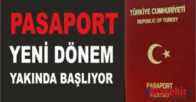 Pasaport işlemlerinde yeni dönem başlıyor