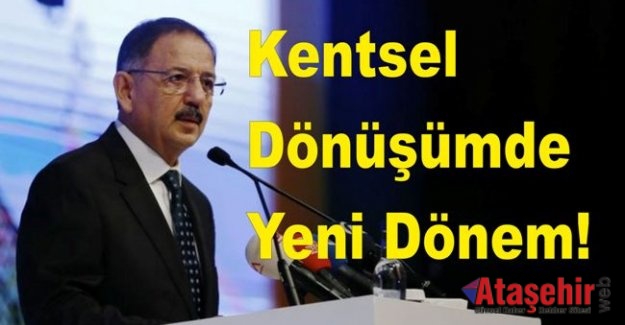 Kentsel Dönüşümde Yeni Dönem!