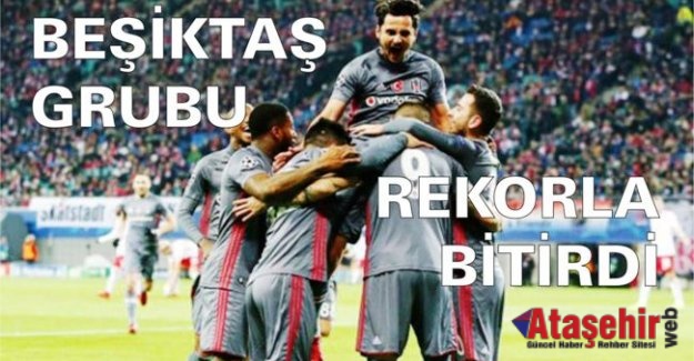 BEŞİKTAŞ GRUBU REKORLA BİTİRDİ